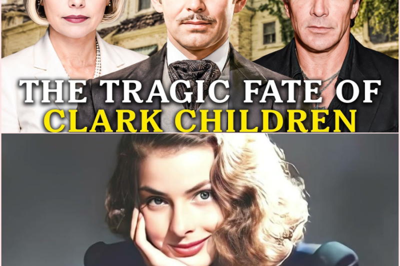 Clark Gable – The Tragic Story of His 2 Children – HT