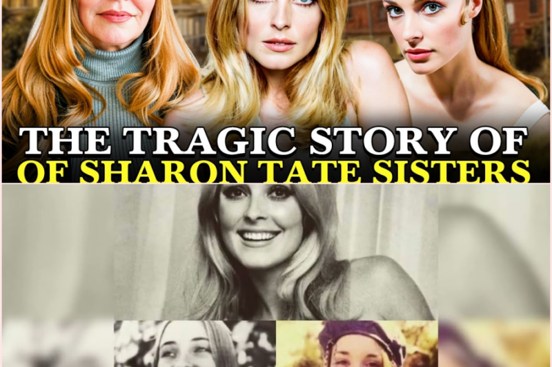 Sharon Tate Had 2 Sisters. Why Did Hollywood Erase Them? (Documentary) – HT