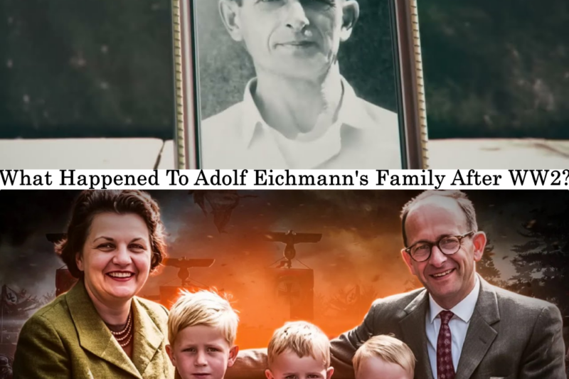 What Happened To Adolf Eichmann’s Family After WW2? JJ