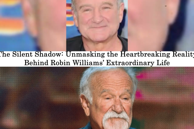 The Silent Shadow: Unmasking the Heartbreaking Reality Behind Robin Williams’ Extraordinary Life