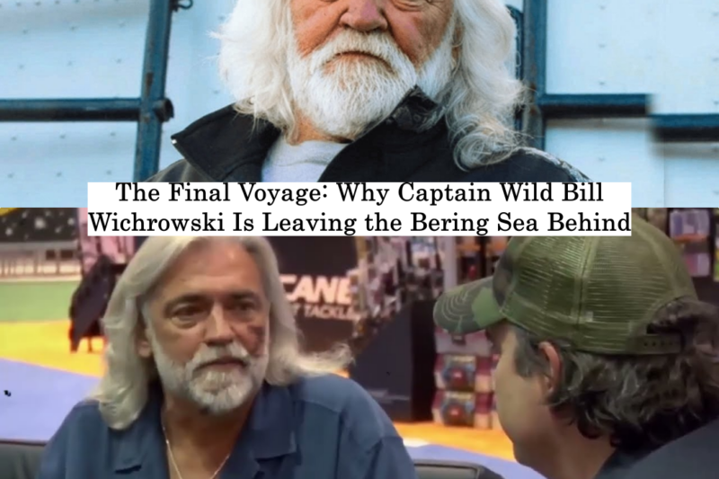 The Final Voyage: Why Captain Wild Bill Wichrowski Is Leaving the Bering Sea Behind