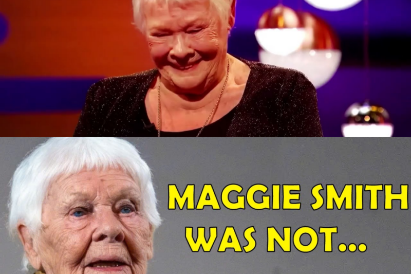 At 89, Dame Judi Dench Finally Speaks Up About Maggie Smith