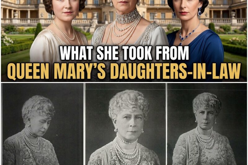 What Queen Mary Took From Her Daughters-in-Law D